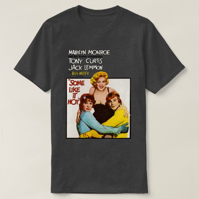 SOME LIKE IT HOT Poster T-Shirt (Design Front)