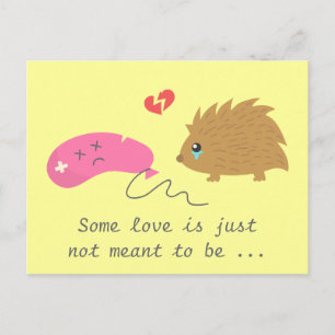 Some Love is not meant to be, funny hedgehog Postcard