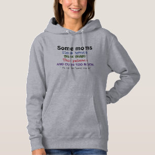 Some moms hoodie