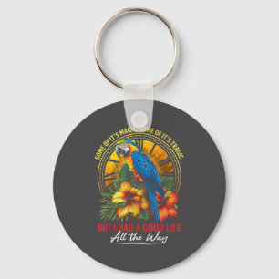 Some Of It's Magic Some Of It's Tragic Parrot Funn Key Ring