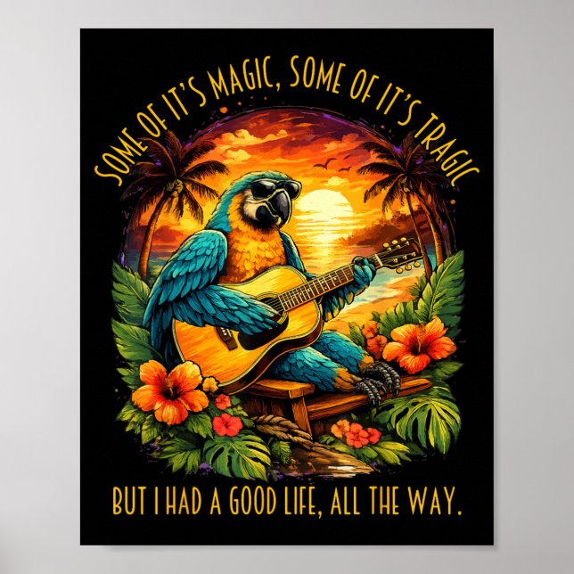Some Of Magic Some Of Tragic Funny Parrot Lover Poster (Front)