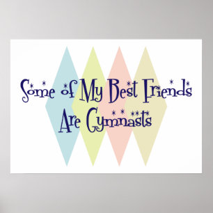 Some of My Best Friends Are Gymnasts Poster