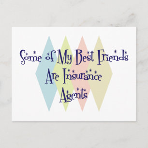 Some of My Best Friends Are Insurance Agents Postcard
