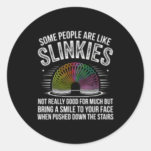 Some People Are Like Slinkies Funny Humor Retro Sa Classic Round Sticker