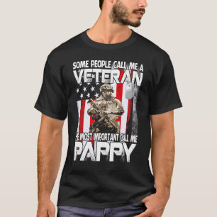Some People Call Me A Veteran Pappy T-Shirt