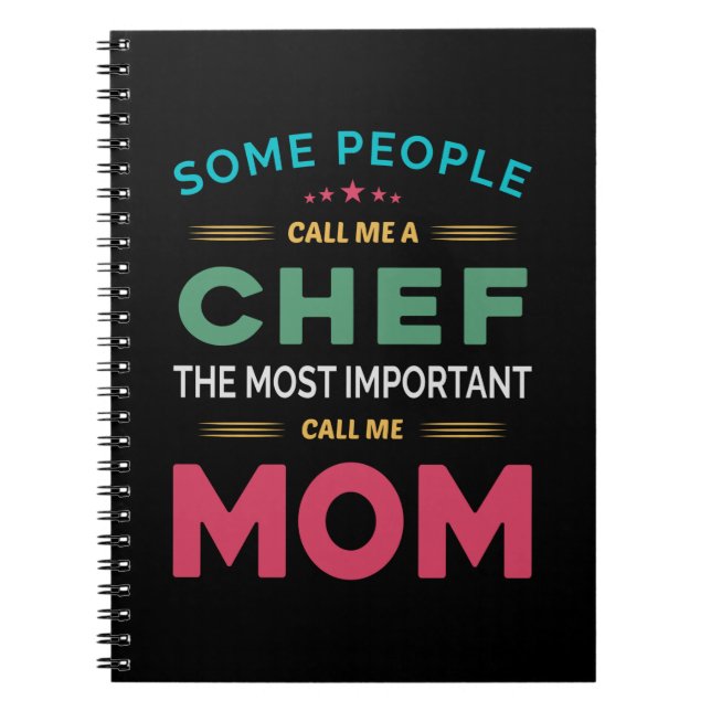 Some People Call Me Chef Mum Notebook (Front)