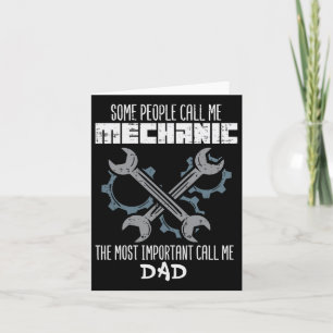Some People Call Me Mechanic Dad Fathers Day Papa Card
