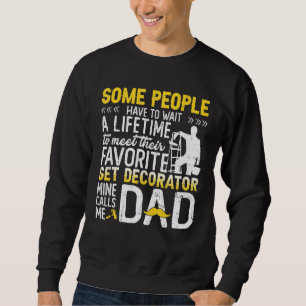 Some People Have To Wait To Meet Their Favourite S Sweatshirt