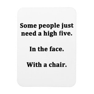 Some People Just Need a High Five Magnet
