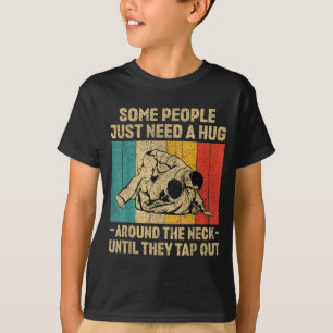 Some People Just Need A Hug Vintage Bjj Brazilian T-Shirt
