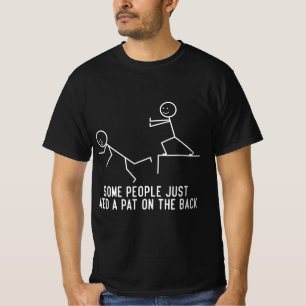 Some People Just Need A Pat On The Back Fun Gift T-Shirt