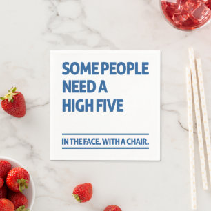 Some people need a high five napkin
