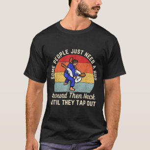 Some People Need A Hug BJJ Brazilian Jiu Jitsu Men T-Shirt