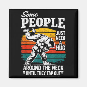Some People Need A Hug Funny Jiu Jitsu MMA Vintage Magnet