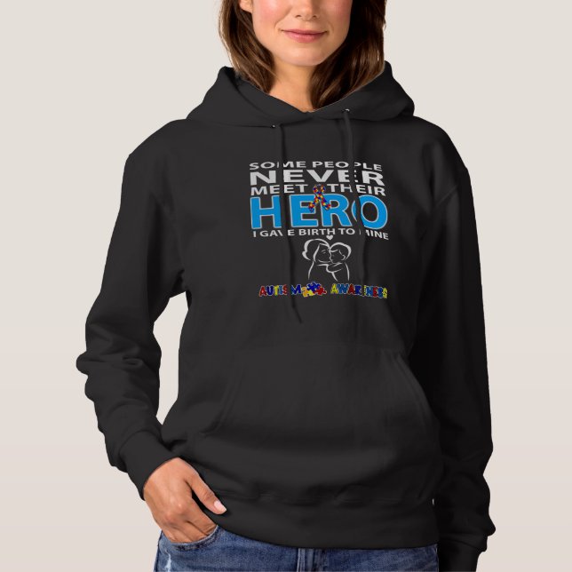 Some People Never Meet Their Hero Autism Awareness Hoodie (Front)