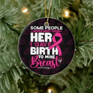 Some People Never Meet Their Hero Breast Awareness Ceramic Tree Decoration