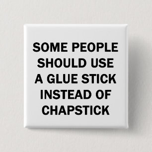 Some People Should Use a Glue Stick 15 Cm Square Badge