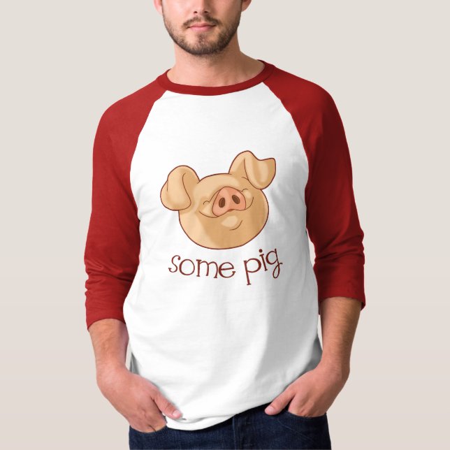 Some Pig! T-Shirt (Front)