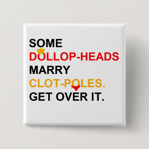 Some Princes Marry Manservants 15 Cm Square Badge