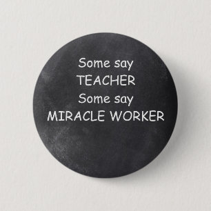 Some Say Teacher Chalkboard Design Gift Idea 6 Cm Round Badge