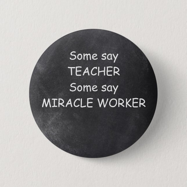 Some Say Teacher Chalkboard Design Gift Idea 6 Cm Round Badge (Front)