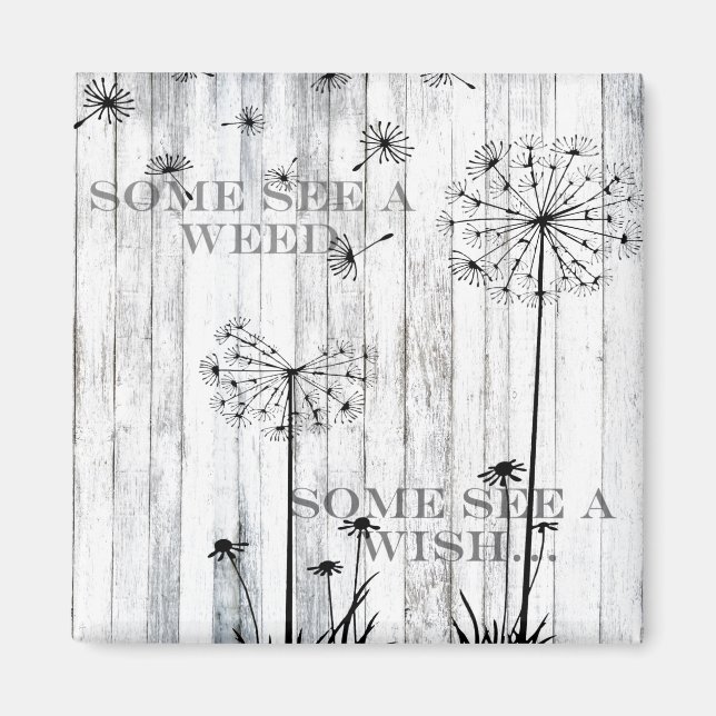 Some See A Weed Magnet (Front)