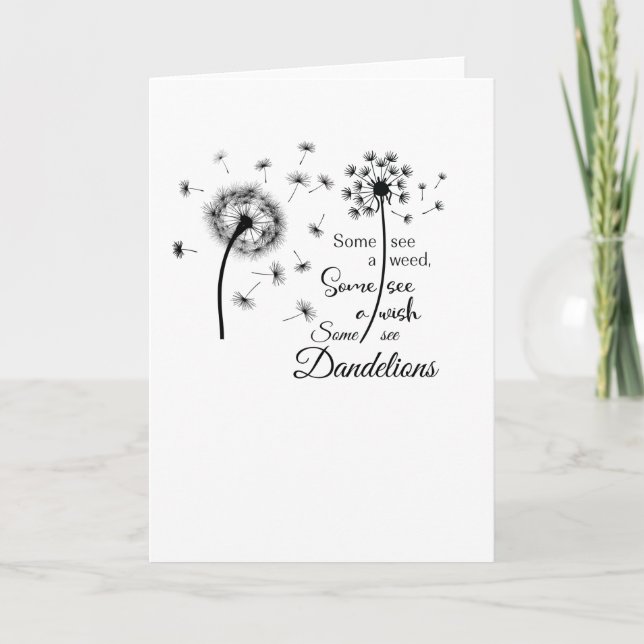 Some see a wish, Some see dandelions Card (Front)
