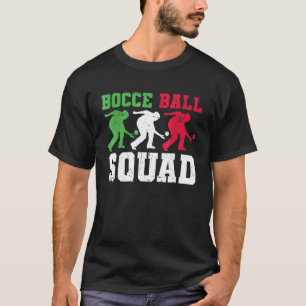 Some Sports Play With Balls Bocce Also Requires Th T-Shirt