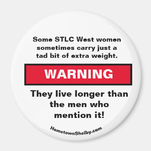 Some STLC West women carry WARNING magnet