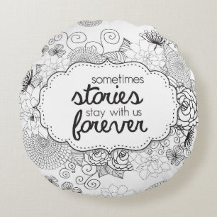 Some Stories Stay with Us Forever Throw Pillow