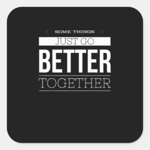 Some Things Just Go Better Together Vintage Style  Square Sticker