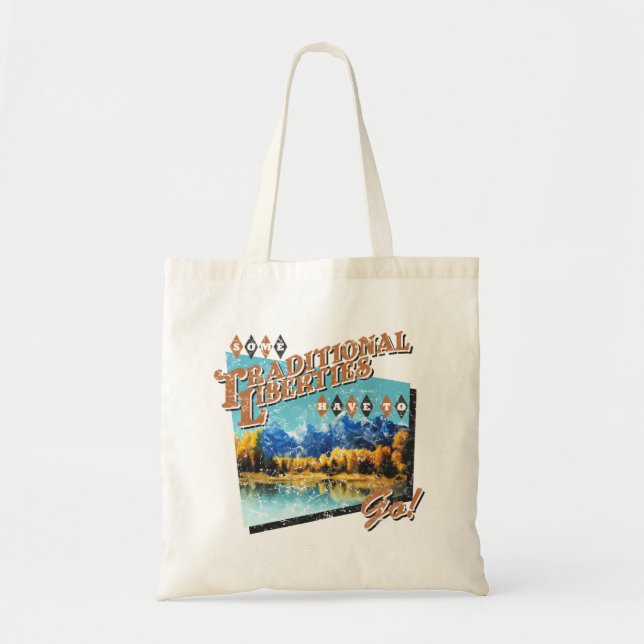 Some Traditional Liberties Must Go! (tote) Tote Bag (Front)