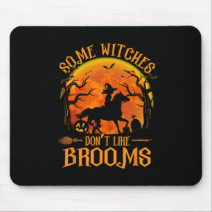 Some Witches Don't Like Brooms Girl Riding Horse H Mouse Pad