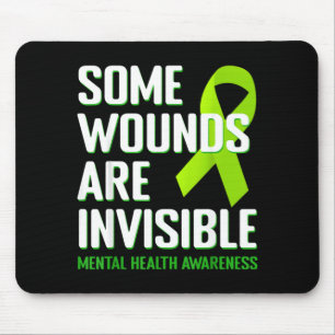 Some Wounds Are Invisible Mental Health Awareness Mouse Pad