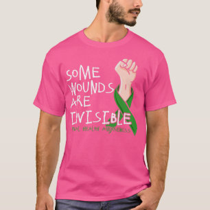 Some Wounds Are Invisible  T-Shirt