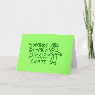 Somebody Get Me A Pickle Stat Card