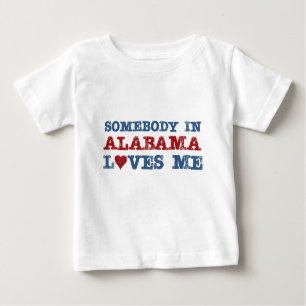 Somebody In Alabama Loves Me Baby T-Shirt