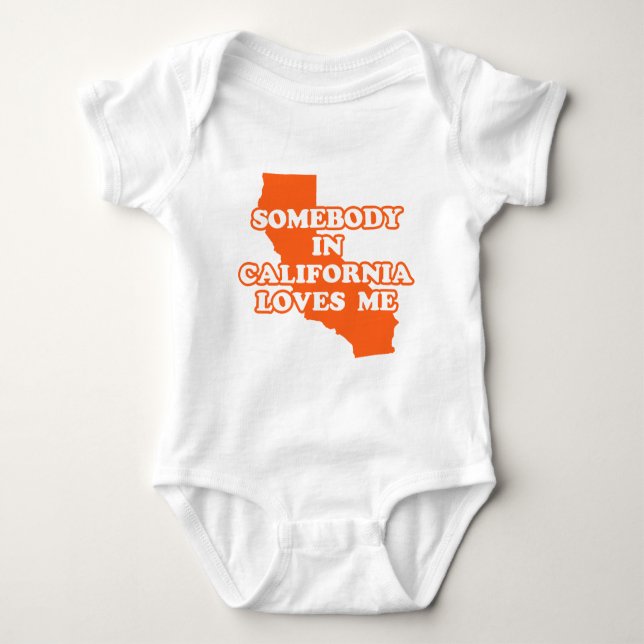 Somebody In California Loves Me Baby Bodysuit (Front)