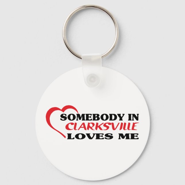 Somebody in Clarksville loves me t shirt Key Ring (Front)