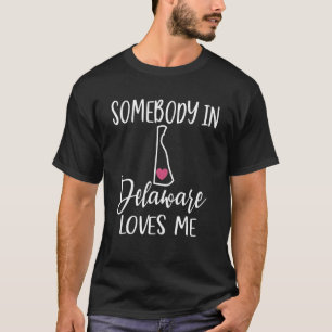 Somebody In Delaware Loves Me Heart Home State Map T-Shirt