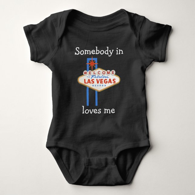 Somebody in Las Vegas Loves Me Baby Bodysuit (Front)