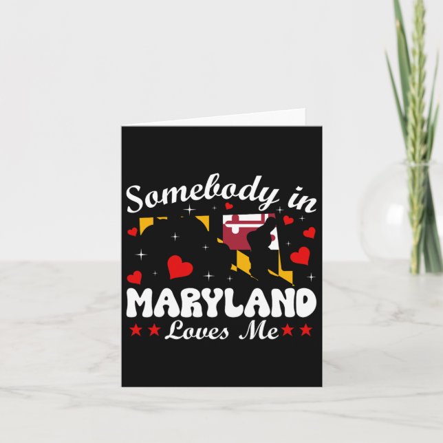 Somebody In Maryland Loves Me Funny Valentine Gift Card (Front)