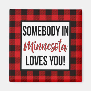 Somebody in Minnesota Loves You Magnet