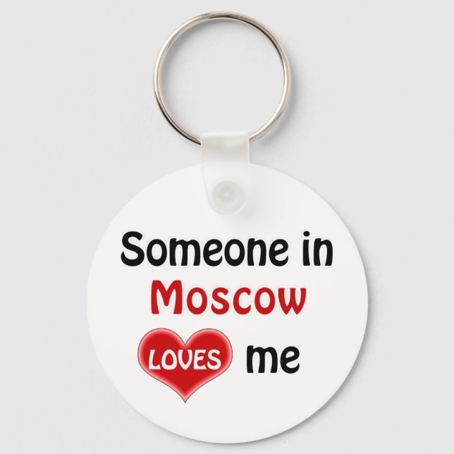Somebody in Moscow loves me Key Ring (Front)