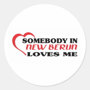 Somebody in New Berlin loves me t shirt Classic Round Sticker
