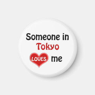 Somebody in Tokyo loves me Magnet