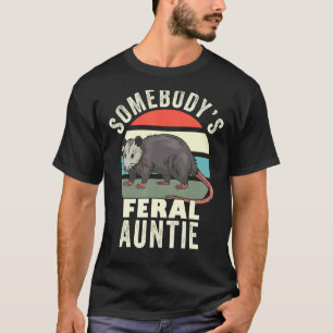 Somebody s Feral Auntie Retro Feral Cat Aunt Anima T-Shirt