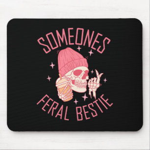 Somebody's Feral Bestie Halloween Skeleton Mouse Pad