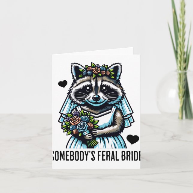 Somebody's Feral Bride Cute Racoon Funny Wedding  Card (Front)