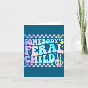 Somebody's Feral Child Toddler Girl And Boy Funny Card